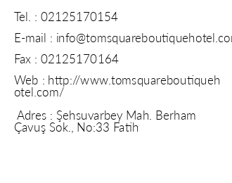 Tom Square Boutique Hotel iletiim bilgileri
